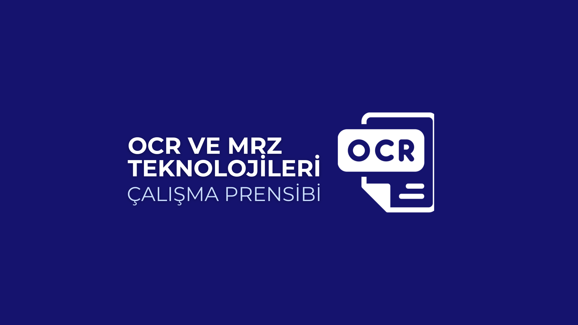 OCR ve MRZ Teknolojileri