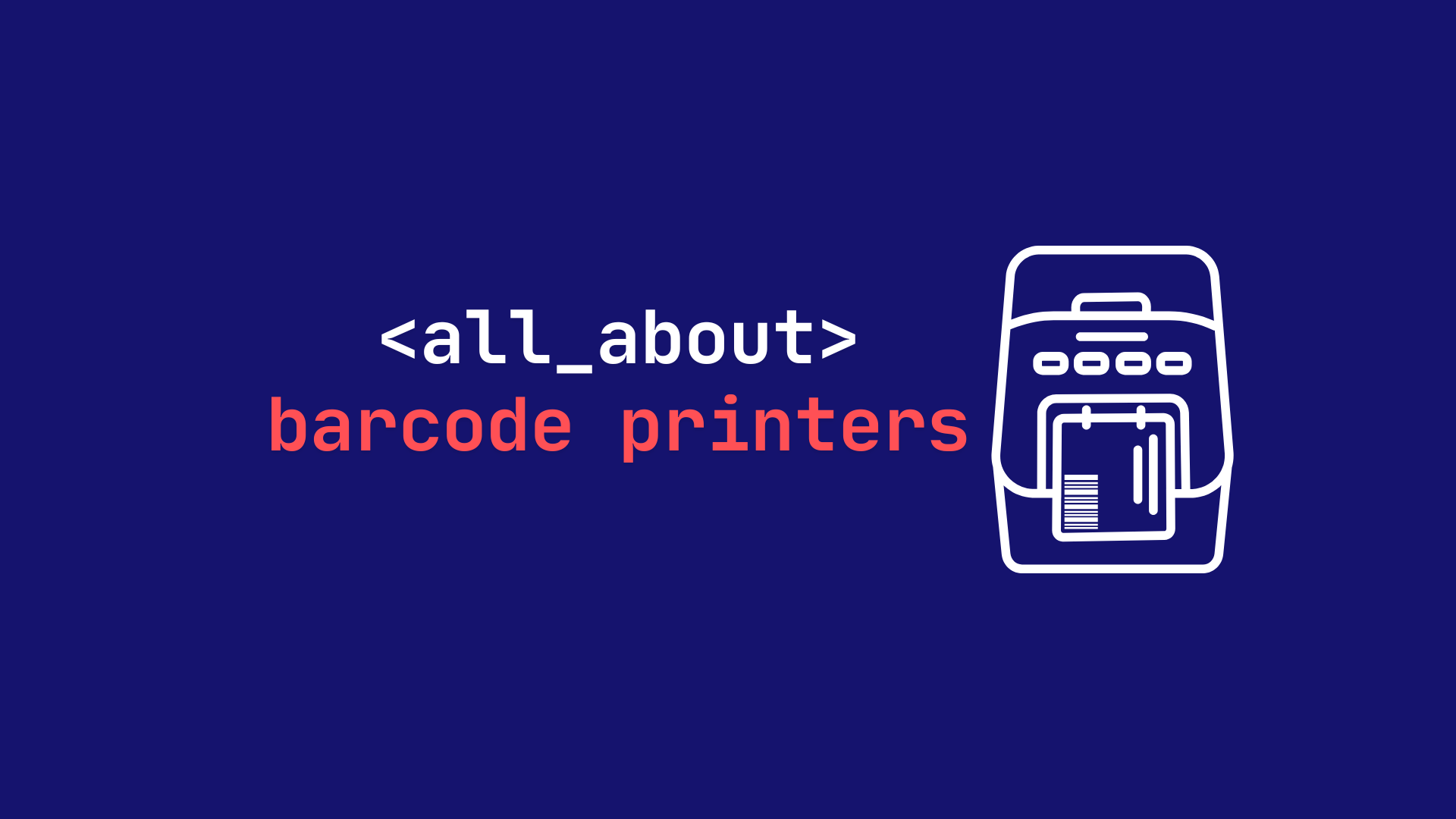 Everything about Barcode Printers